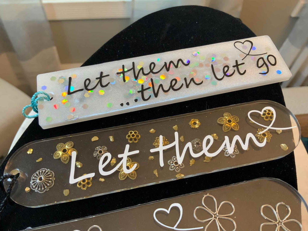 “Let Them” Resin Bookmark – Handmade Inspirational Gift - The Glossy Gift Shop